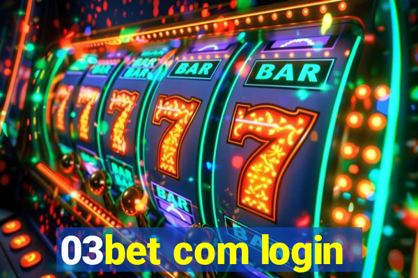 03bet com login